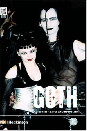 Seller image for Goth: Identity, Style and Subculture (Dress, Body, Culture) by Hodkinson, Paul [Hardcover ] for sale by booksXpress