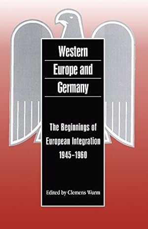 Seller image for Western Europe and Germany: The Beginnings of European Integration, 1945-1960 (German Historical Perspectives) [Soft Cover ] for sale by booksXpress