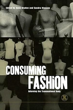 Seller image for Consuming Fashion: Adorning the Transnational Body (Dress, Body, Culture) [Soft Cover ] for sale by booksXpress