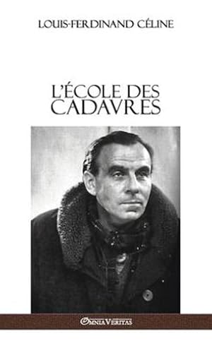 Imagen del vendedor de L'cole des cadavres (French Edition) by Céline, Louis Ferdinand [Hardcover ] a la venta por booksXpress