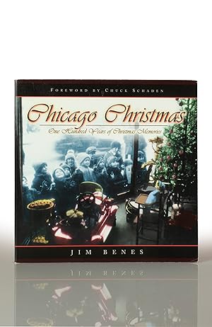 Image du vendeur pour Chicago Christmas: 100 Years of Christmas Memories mis en vente par This Old Book, Inc