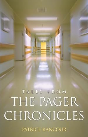 Imagen del vendedor de Tales From the Pager Chronicles by Patrice Rancour [Paperback ] a la venta por booksXpress