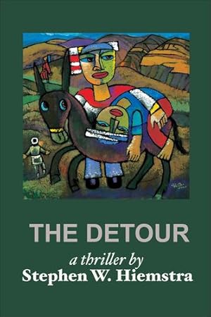 Seller image for The Detour: A Thriller by Hiemstra, Stephen W. [Paperback ] for sale by booksXpress
