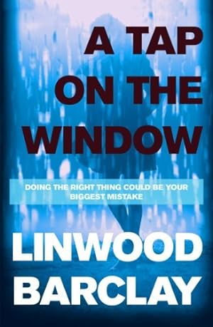 Image du vendeur pour Linwood Barclay Collection ( Trust Your Eyes, A Tap on The Window, Broken Promise) mis en vente par WeBuyBooks