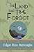 Seller image for The Land that Time Forgot [Soft Cover ] for sale by booksXpress
