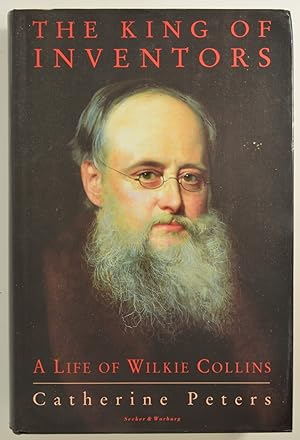 Immagine del venditore per The King of inventors: a life of Wilkie Collins venduto da The Small Library Company