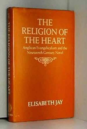 Immagine del venditore per The Religion of the Heart: Anglican Evangelicalism and the Nineteenth-Century Novel venduto da Redux Books