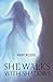 Seller image for She Walks with Shadows [Soft Cover ] for sale by booksXpress