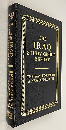 Image du vendeur pour The Iraq Study Group Report; The Way Forward, A New Approach mis en vente par Gordon Kauffman, Bookseller, LLC