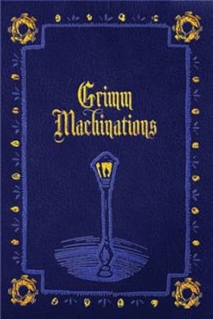 Bild des Verkufers fr Grimm Machinations [Paperback ] zum Verkauf von booksXpress
