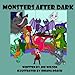 Immagine del venditore per Monsters After Dark [Soft Cover ] venduto da booksXpress