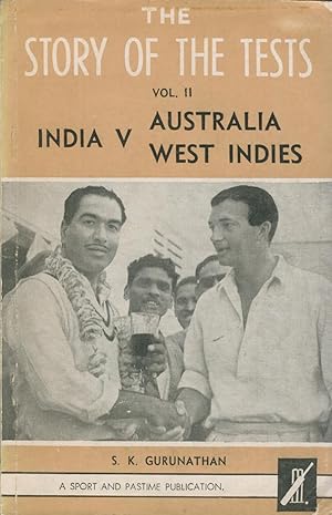 Image du vendeur pour THE STORY OF THE TESTS, VOL. II: INDIA V AUSTRALIA, WEST INDIES mis en vente par Sportspages