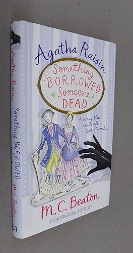 Seller image for Agatha Raisin: Something Borrowed, Someone Dead for sale by Baggins Book Bazaar Ltd