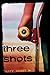 Seller image for Three Shots (Ya Verse) [Soft Cover ] for sale by booksXpress
