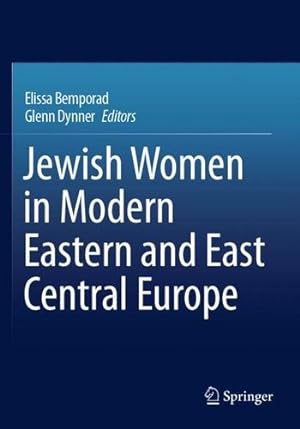Bild des Verkufers fr Jewish Women in Modern Eastern and East Central Europe [Paperback ] zum Verkauf von booksXpress