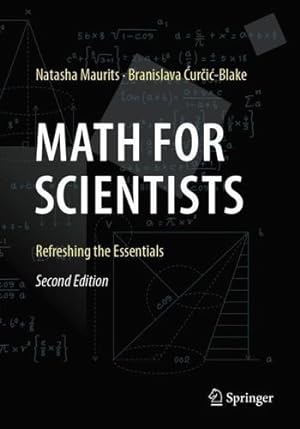 Seller image for Math for Scientists: Refreshing the Essentials by Maurits, Natasha,  ur i -Blake, Branislava [Paperback ] for sale by booksXpress