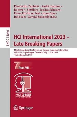 Image du vendeur pour HCI International 2023    Late Breaking Papers: 25th International Conference on Human-Computer Interaction, HCII 2023, Copenhagen, Denmark, July . (Lecture Notes in Computer Science, 14060) [Paperback ] mis en vente par booksXpress