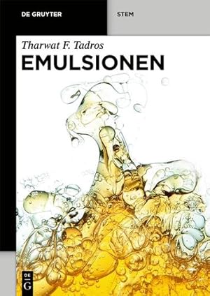 Image du vendeur pour Emulsionen (De Gruyter Stem) (German Edition) by Tharwat F. Tadros [Paperback ] mis en vente par booksXpress