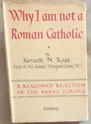 Seller image for Why I an not a Roman Catholic for sale by Chapter 1