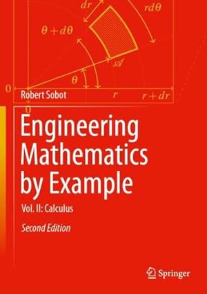 Imagen del vendedor de Engineering Mathematics by Example: Vol. II: Calculus (Engineering Mathematics by Example, 2) by Sobot, Robert [Hardcover ] a la venta por booksXpress
