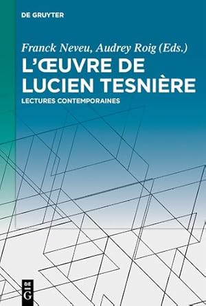 Seller image for L   uvre de Lucien Tesnière: Lectures contemporaines (French Edition) by Franck Neveu, Audrey Roig [Paperback ] for sale by booksXpress