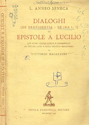 Bild des Verkufers fr Dialoghi (De Providentia-De Ira L.I) ed Epistole a Lucilio zum Verkauf von Biblioteca di Babele