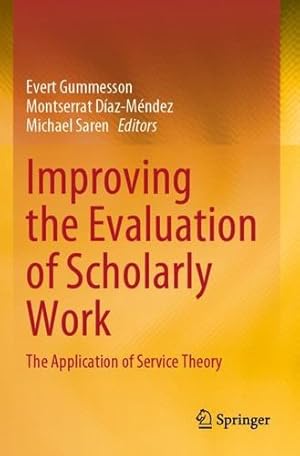 Seller image for Improving the Evaluation of Scholarly Work: The Application of Service Theory [Paperback ] for sale by booksXpress