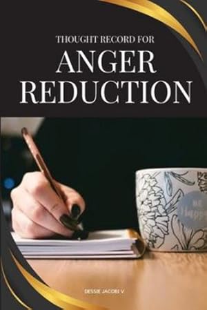 Immagine del venditore per Thought Record for Anger Reduction by Jacobi V, Dessie [Paperback ] venduto da booksXpress