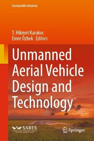 Seller image for Unmanned Aerial Vehicle Design and Technology (Sustainable Aviation) [Hardcover ] for sale by booksXpress