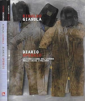 Image du vendeur pour Diario operaio La condizione del lavoro nella crisi italiana mis en vente par Biblioteca di Babele