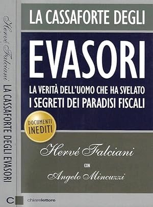 Bild des Verkufers fr La cassaforte degli evasori La verit dell'uomo che ha svelato i segreti dei paradisi fiscali zum Verkauf von Biblioteca di Babele