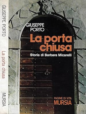 Image du vendeur pour La porta chiusa Storie di Barbara Micarelli mis en vente par Biblioteca di Babele
