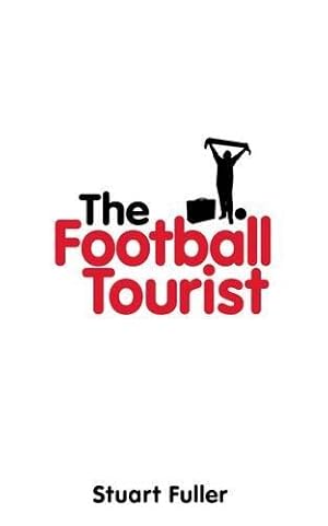 Immagine del venditore per The Football Tourist venduto da WeBuyBooks