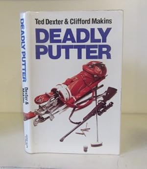 Seller image for Deadly Putter for sale by BRIMSTONES