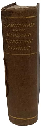 Image du vendeur pour The Resources, Products, and Industrial History of Birmingham and the Midland Hardware District: S Series of reports, Collected by the Local industries Committee of the British Association at Birmingham, in 1865. mis en vente par Michael S. Kemp, Bookseller