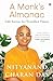 Seller image for A Monk's Almanac: Sutras for Navigating Life's Most Pressing Issues [Soft Cover ] for sale by booksXpress
