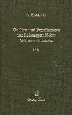 Seller image for Quellen und Forschungen zur Lebensgeschichte Grimmelshausens Zwei Bnde in einem Band. Herausgegeben im Auftrag der Gesellschaft der Bibliophilen von J. H. Scholte for sale by Antiquariat Lcke, Einzelunternehmung