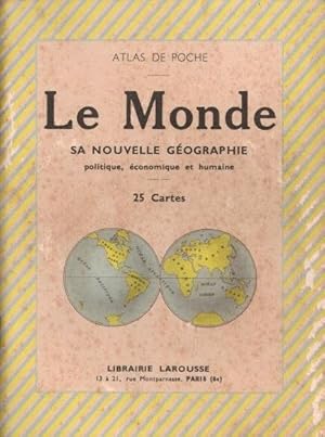 Le Monde - sa nouvelle géographie politique économique et humaine