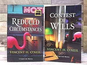 Imagen del vendedor de 2 Vincent H. O'Neil Mystery Books (Reduced Circumstances, Contest of Wills) a la venta por Archives Books inc.