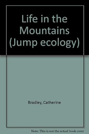 Image du vendeur pour Life in the Mountains (Jump ecology) mis en vente par WeBuyBooks