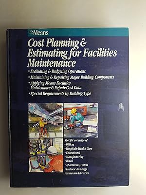 Immagine del venditore per Cost Planning and Estimating for Facilities Maintenance venduto da ShowMe D Books