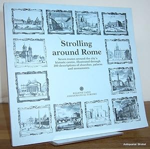 Strolling around Rome. Seven routes around the city's historic centre, illustrated through 200 de...