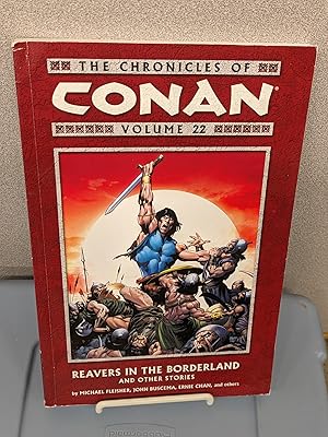 Imagen del vendedor de The Chronicles of Conan, Vol. 22: Reavers in the Borderland and Other Stories a la venta por Friends of KPL