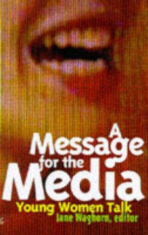 Seller image for A Message for the Media: Young Women Talk for sale by WeBuyBooks