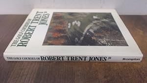 Image du vendeur pour The Golf Courses of Robert Trent Jones mis en vente par BoundlessBookstore