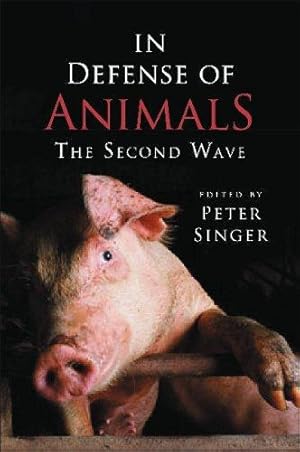 Imagen del vendedor de In Defense of Animals: The Second Wave a la venta por WeBuyBooks