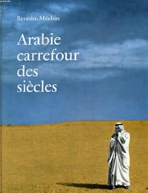Seller image for Arabie, carrefour des sicles for sale by Ammareal
