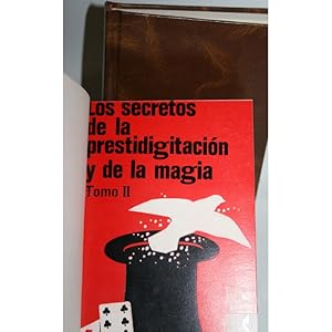 Seller image for LOS SECRETOS DE LA PRESTIDIGITACIN Y DE LA MAGIA. TOMO II for sale by Librera Salamb