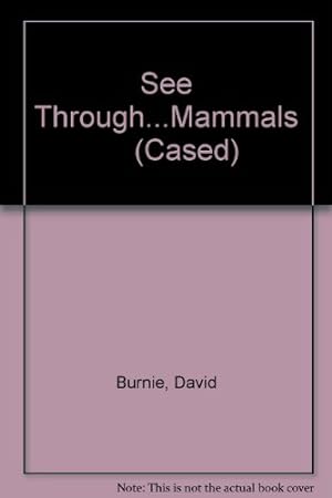 Seller image for Mammals (See Through S.) for sale by WeBuyBooks