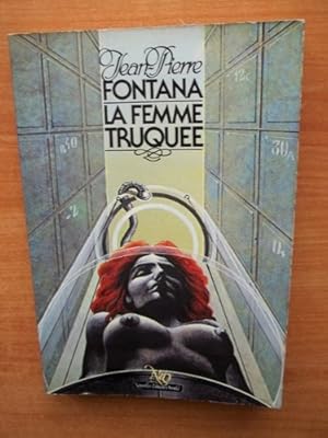 Image du vendeur pour La Femme truque (Srie Fantastique, science-fiction, aventures) mis en vente par Ammareal